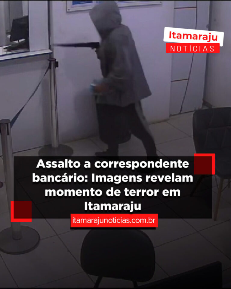 assalto-a-correspondente-bancario:-imagens-revelam-momento-de-terror-em-itamaraju