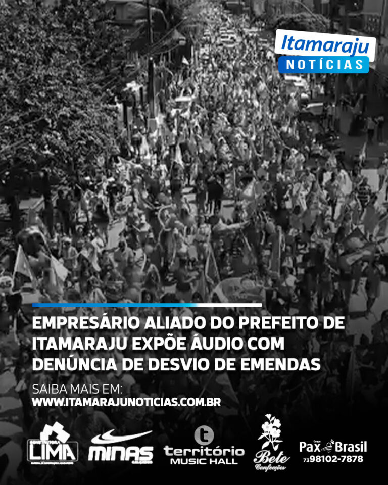 empresario-aliado-do-prefeito-de-itamaraju-expoe-audio-com-denuncia-de-desvio-de-emendas-e-ameaca-virar-delator